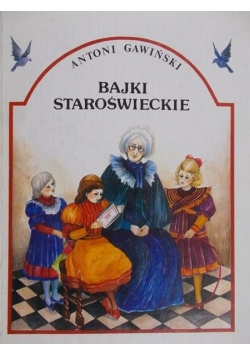 Bajki staroświeckie