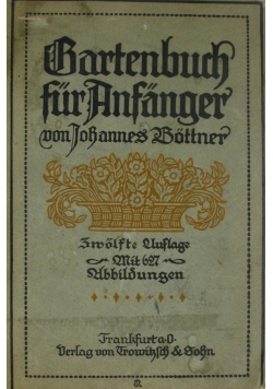 Gartenbuch fur anfenger,1916 r.