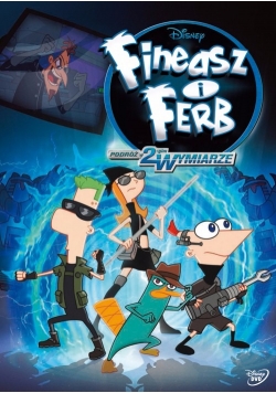 Fineasz i Ferb podróż w 2-gim wymiarze DVD
