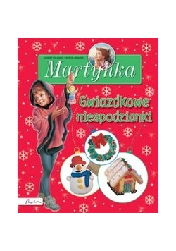 Martynka Gwiazdkowe niespodzianki