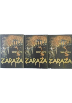 Zaraza, Tom I-III