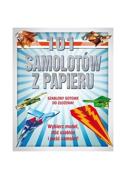 101 samolotów z papieru