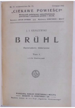 Bruhl. Opowiadanie historyczne, tom I, 1912 r.