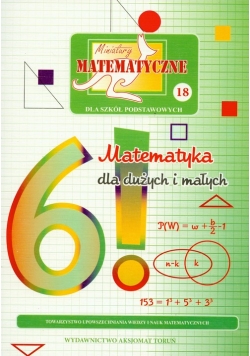 Miniatury matematyczne 18 Matematyka dla dużych i małych