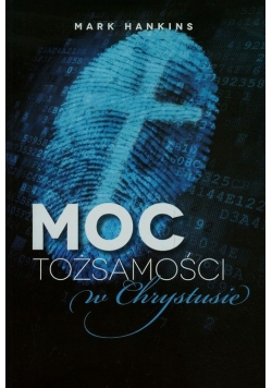 Moc tożsamości w Chrystusie