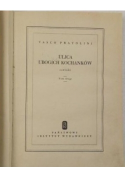 Ulica ubogich kochanków, tom I