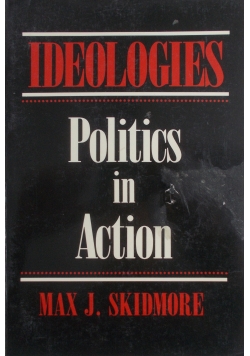 Ideologies:Politics in Action
