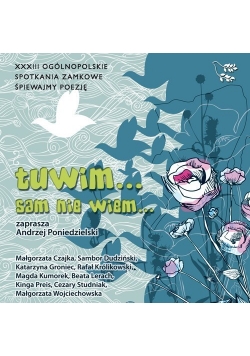 Tuwim... Sam nie wiem...