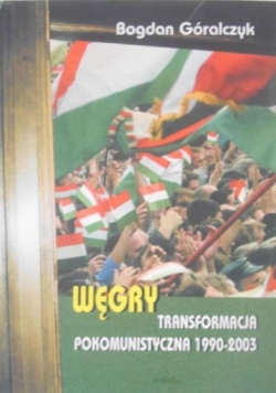 Węgry transformacja pokomunistyczna 1990-2003