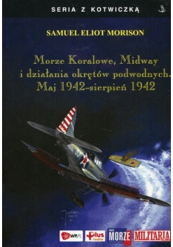 Morze Koralowe Midway i działania okrętów podwodnych