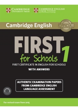 Cambridge English First 1 for Schools First Certificate in English for Schools with answers