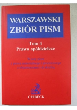 Warszawski Zbiór Pism, tom 4. Prawo spółdzielcze. Wzory pism z prawa materialnego i procesowego z objaśnieniami i dyskietką