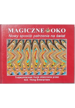 Magiczne oko. Nowy sposób patrzenia na swiat