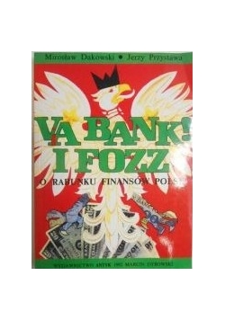 Via Bank i FOZZ. O rabunku finansów Polski