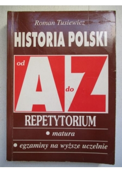 Historia Polski. Repetytorium od A do Z