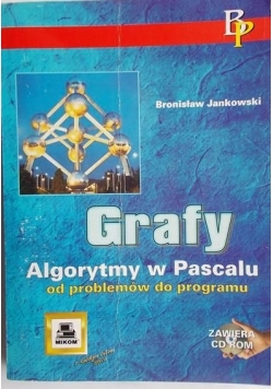 Grafy. Algorytmy w Pascalu od problemów do programu + CD