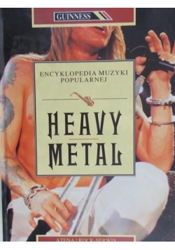 Heavy metal. Encyklopedia muzyki popularnej