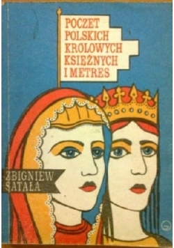 Poczet polskich królowych książnych i metres