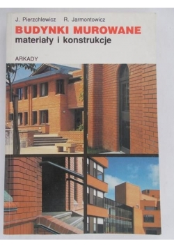 Budynki murowane. Materiały i konstrukcje