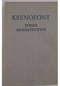 Pisma Sokratyczne Obrona Sokratesa Wspomnienia o Sokratesie uczta