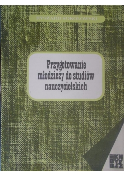 Przygotowanie młodzieży do studiów nauczycielskich + autograf