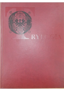 Trylogia: Ogniem i mieczem/Potop/Pan Wołodyjowski