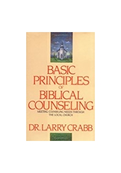 Basic Principles of Biblical Counseling