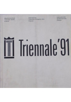 Triennale ' 91. Międzynarodowe Triennale Grafiki Kraków