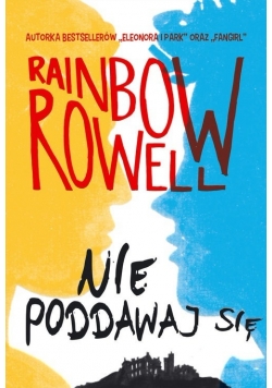 Nie poddawaj się, Nowa