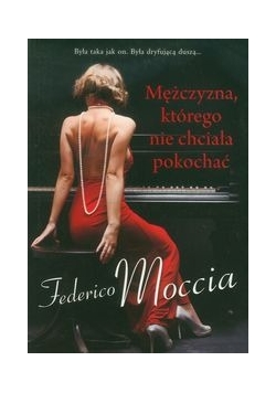 Mężczyzna którego nie chciała pokochać