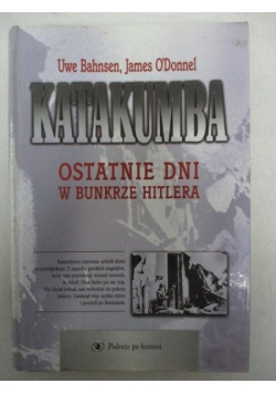 Katakumba. Ostatnie dni w bunkrze Hitlera