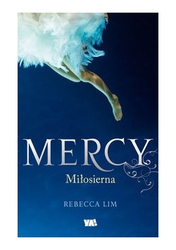 Mercy Miłosierna, Nowa