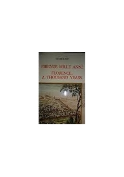 Florence: A Thousand Years