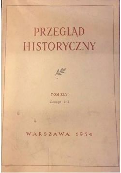 Przegląd historyczny, Tom XLV