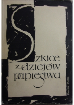 Szkice z dziejów papiernictwa