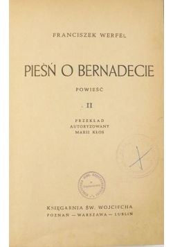 Pieśń o Bernadecie, Tom II, 1948 r.