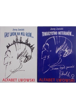 Towarzystwo weteranów.../Cały Lwów na mój głów...