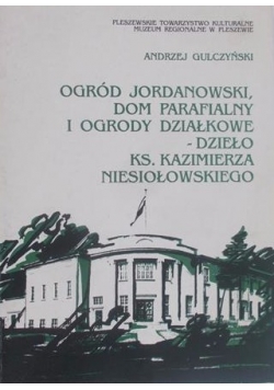 Ogród Jordanowski, dom parafialny i ogrody działkowe