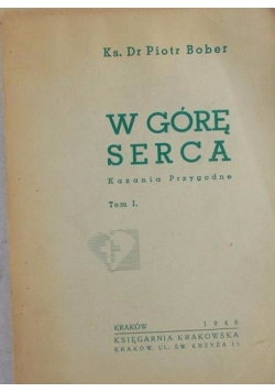 W górę serca, 1946r.