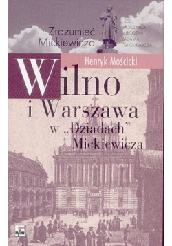 Wilno i Warszawa w "Dziadach" Mickiewicza