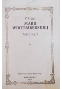 Z kręgu Marii Wirtemberskiej