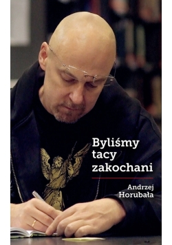 Byliśmy tacy zakochani