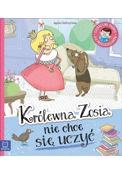 Królewna Zosia nie chce się uczyć