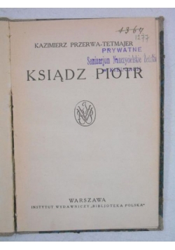 Ksiądz Piotr, 1930 r.