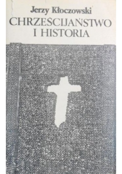 Chrześcijaństwo i historia