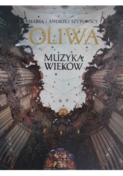 Oliwa. Muzyka wieków