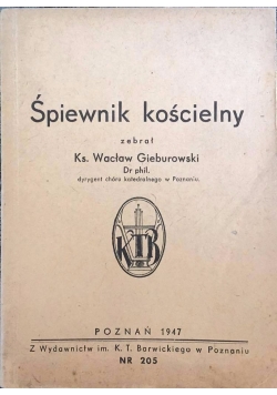 Śpiewnik Kościelny, 1947 r.