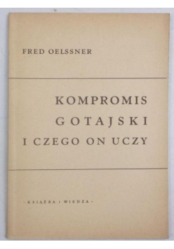 Kompromis gotajski i czego on uczy