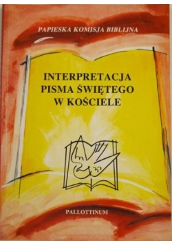 Interpretacja Pisma Świętego w Kościele