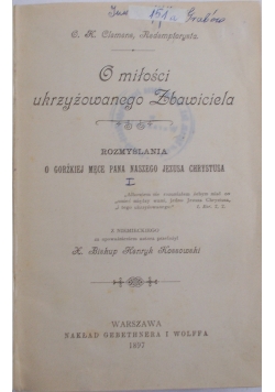 O miłości ukrzyżowanego Zbawiciela , 1897 r.